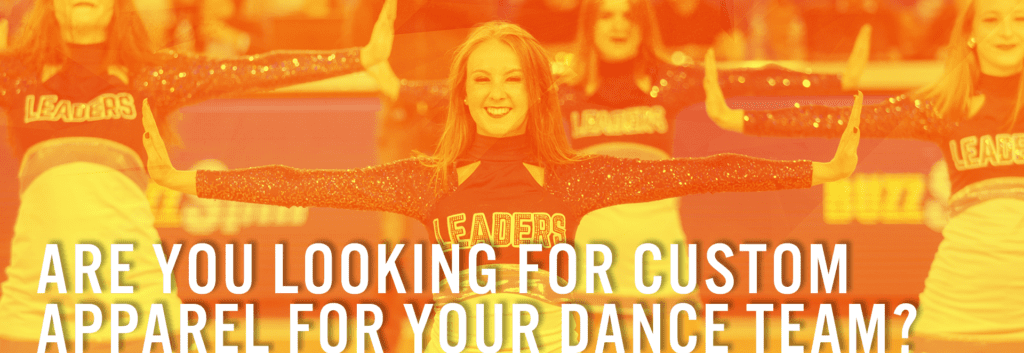 Cheerleaders Are You Looking for Custom Apparel For Your Dance Team?